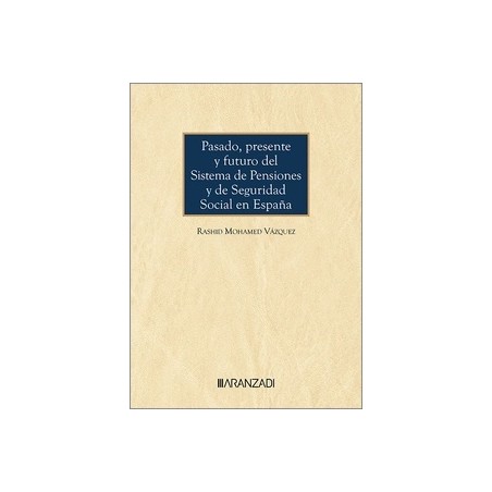 Pasado, presente y futuro del sistema de pensiones y de seguridad social en España