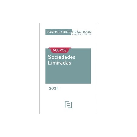 Formularios Prácticos Sociedades Limitadas Complementario 2024 "Incluye Modelos de Sociedad Civil. Papel + Digital"