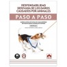 Responsabilidad derivada de los daños causados por animales. Paso a paso "Análisis práctico de los tipos de responsabilidad der