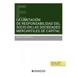 LA LIMITACION DE RESPONSABILIDAD DEL SOCIO EN LAS SOCIEDADES (Papel + Ebook)