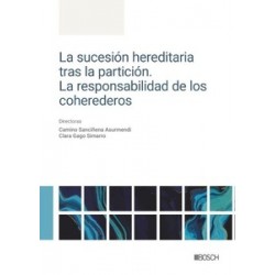 La sucesión hereditaria tras la partición. La responsabilidad de los coherederos