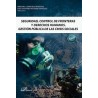 Seguridad, control de fronteras y derechos humanos. Gestión pública de las crisis sociales