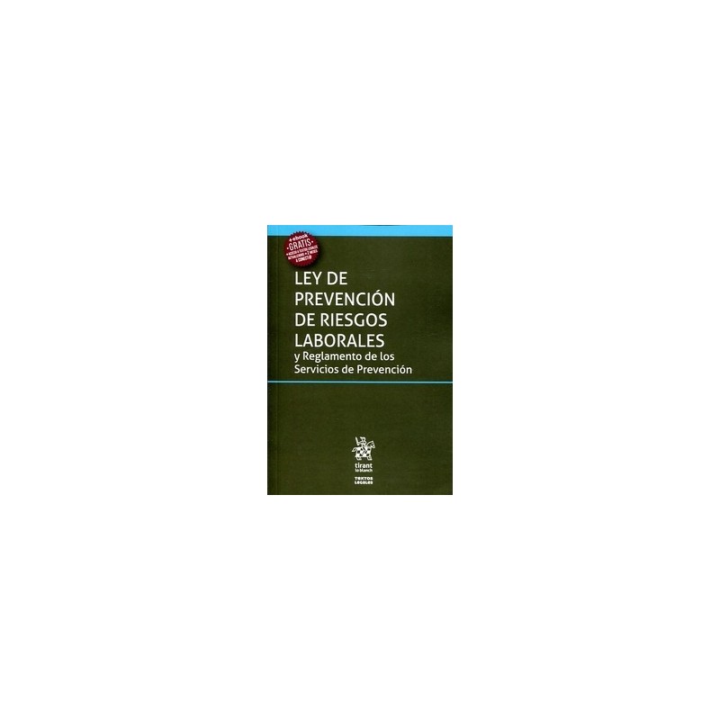 Ley de Prevención de Riesgos Laborales y reglamento de los servicios de prevención (Papel + Ebook)