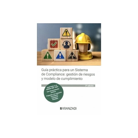 Guía práctica para un sistema de compliance "gestión de riesgos y modelo de cumplimiento"