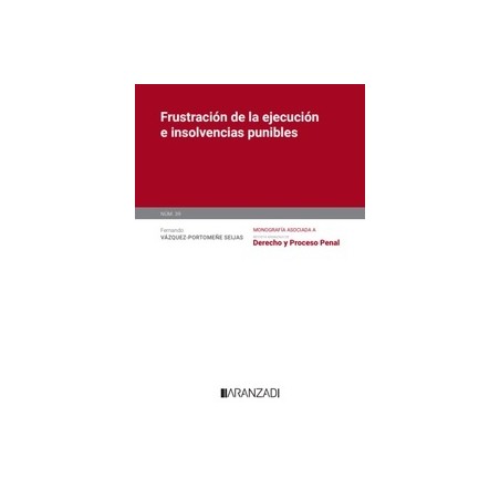 Frustración de la ejecución e insolvencias punibles