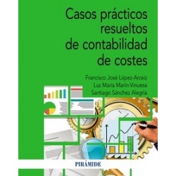 Casos prácticos resueltos de contabilidad de costes