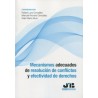 Mecanismos adecuados de resolución de conflictos y efectividad de derechos