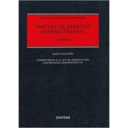 Tratado de derecho administrativo. Tomo II 2024 "Comentarios a la Ley de Jurisdicción...