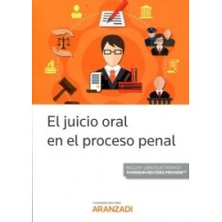 El Juicio Oral en el Proceso Penal ( Papel + Ebook )