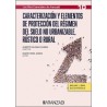 Caracterización y elementos de protección del régimen del suelo no urbanizable, rústico o rural "Los Diez Esenciales de Aranzad