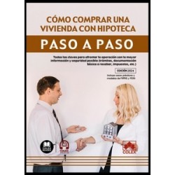 Cómo comprar una vivienda con hipoteca. Paso a paso "Todas las claves para afrontar la operación...