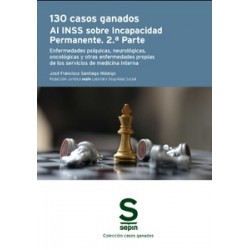 130 casos ganados al INSS sobre Incapacidad Permanente. 2.ª Parte