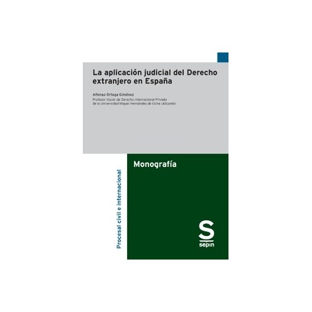 La aplicación judicial del Derecho extranjero en España