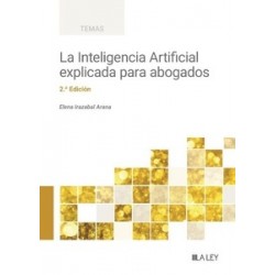 La Inteligencia Artificial explicada para abogados (2.ª Edición 2024)