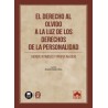 El derecho al olvido a la luz de los derechos de la personalidad (honor, intimidad y propia imagen)