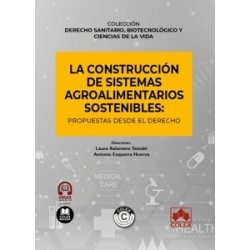 La construcción de sistemas agroalimentarios sostenibles: propuestas desde el Derecho