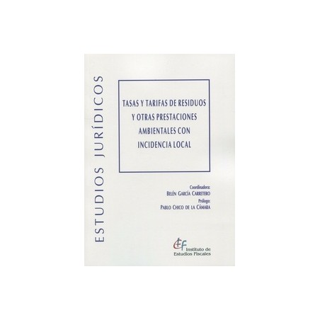 Tasas y tarifas de residuos y otras prestaciones ambientales con incidencia local