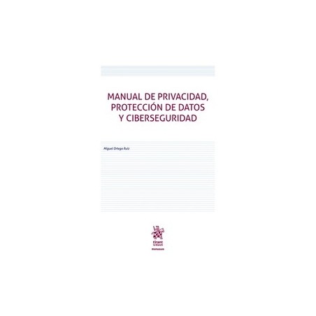 Manual de privacidad, protección de datos y ciberseguridad