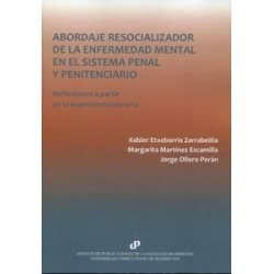 Abordaje resocializador de la enfermedad mental en el sistema penal y penitenciario "Reflexiones...