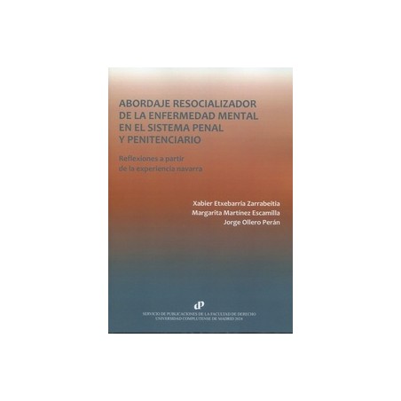 Abordaje resocializador de la enfermedad mental en el sistema penal y penitenciario "Reflexiones a partir de la experiencia nav