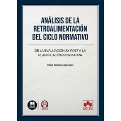 Análisis de la retroalimentación del ciclo normativo "De la evaluación ex post a la planificación...