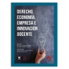 Derecho, economía, empresa e innovación docente