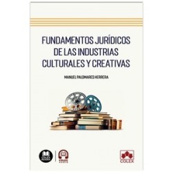 Fundamentos jurídicos de las industrias culturales y creativas