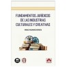 Fundamentos jurídicos de las industrias culturales y creativas