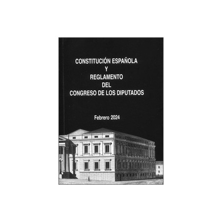 Constitución Española y Reglamento del Congreso de los Diputados