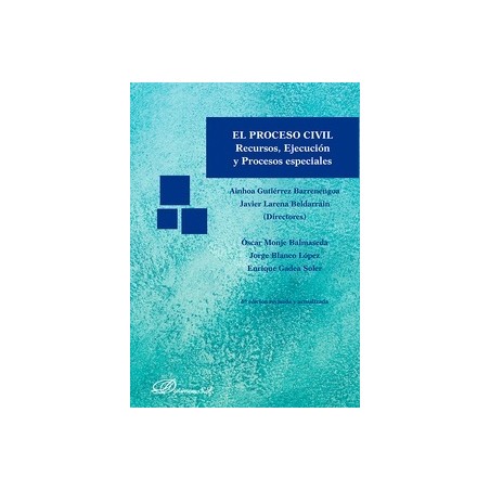 El Proceso Civil "recursos, ejecución y procesos especiales"