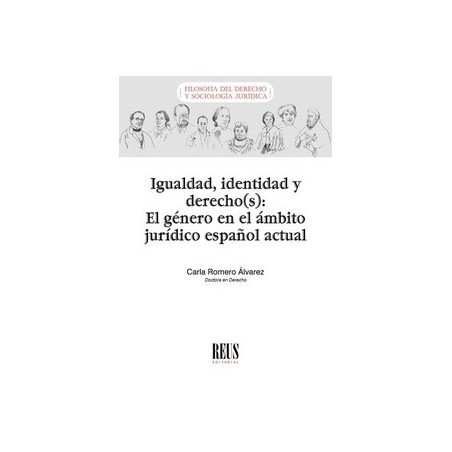 Igualdad, identidad y derecho(s) "el género en el ámbito jurídico español actual"