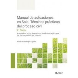 Manual de actuaciones en Sala. Técnicas prácticas del proceso civil 2024