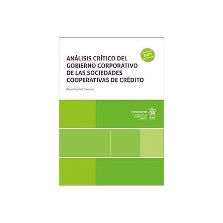 Análisis crítico del gobierno corporativo de las sociedades cooperativas de crédito (Papel + Ebook)