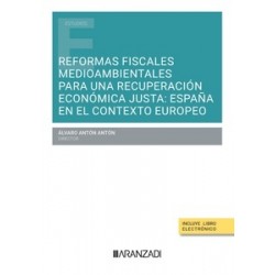 Reformas fiscales medioambientales para una recuperación económica justa "España en el contexto...