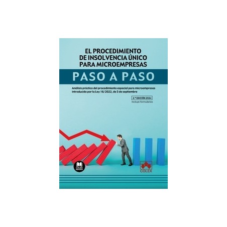 El procedimiento de insolvencia único para microempresas. Paso a paso "Análisis práctico del procedimiento especial para microe