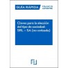 Claves para la elección del tipo de sociedad: SRL-SA (no cotizada)