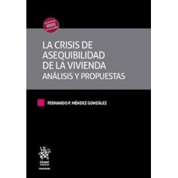 La crisis de asequibilidad de la vivienda. Análisis y propuestas