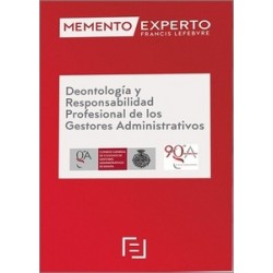 Memento Experto. Deontología y responsabilidad profesional de los gestores administrativos