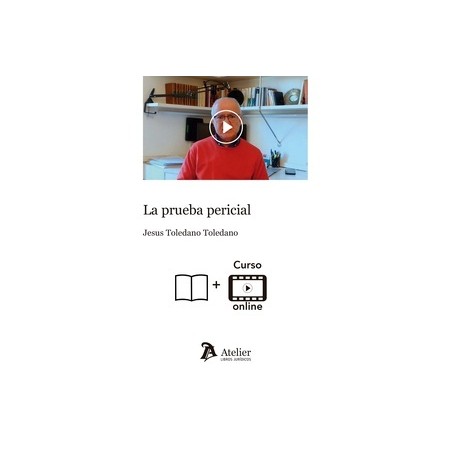 Prueba pericial. Video curso: Libro + curso: 7 vídeos con 3 horas de duración