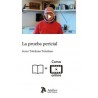 Prueba pericial. Video curso: Libro + curso: 7 vídeos con 3 horas de duración