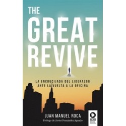 THE GREAT REVIVE "La encrucijada del liderazgo ante la vuelta a la oficina"