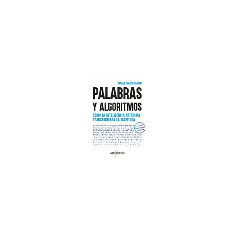 PALABRAS Y ALGORITMOS "Como la inteligencia artificial transformara la escritura"