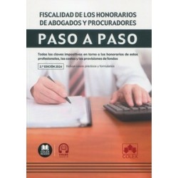 Fiscalidad de los honorarios de abogados y procuradores. Paso a paso "Todas las claves...