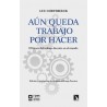 AUN QUEDA TRABAJO POR HACER "EL FUTURO DEL TRABAJO DECENTE EN EL MUNDO"