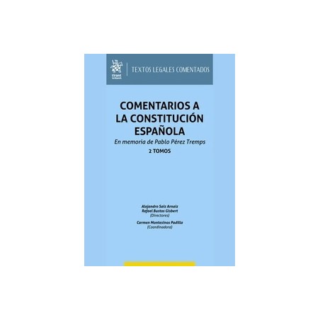 Comentarios a la Constitución Española "En memoria de Pablo Pérez Tremps 2 Tomos"