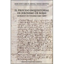 PROCESO INQUISITORIAL DE JERONIMO DE ROJAS MORISCO