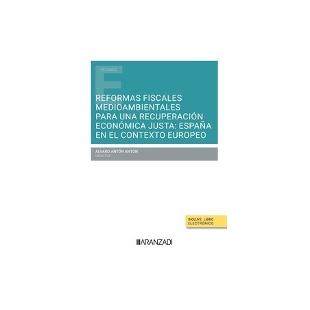 Reformas fiscales medioambientales para una recuperación económica justa "España en el contexto europeo"