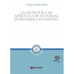 La Escritura de Apertura de Sucursal Extranjera en España