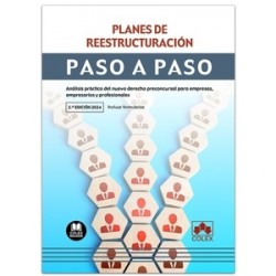 Planes de reestructuración. Paso a paso "Análisis práctico del nuevo derecho preconcursal para...