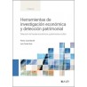 Herramientas de investigación económica y detección patrimonial "Detección de fraudes económicos y patrimonios ocultos"